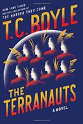 The Terranauts by T. Coraghessan Boyle