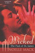 Wicked (The Pack of St. James #3) by Noelle Mack