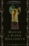 House of Dark Delights (Hidden Grotto #1) by Louisa Burton