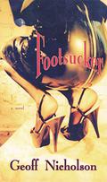 Footsucker by Geoff Nicholson