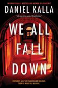 We All Fall Down by Daniel Kalla