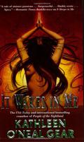 It Wakes in Me by Kathleen O'Neal Gear