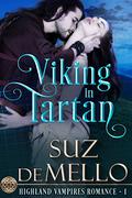 Viking in Tartan (Highland Vampires #1) by Suz deMello