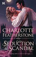 Seduction & Scandal (The Brethren Guardians #1) by Charlotte Featherstone