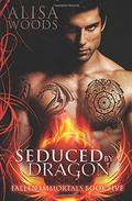 Seduced By A Dragon by Alisa Woods