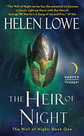 The Heir of Night (The Wall of Night #1) by Helen Lowe