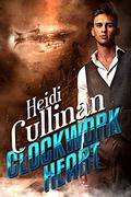 Clockwork Heart by Heidi Cullinan