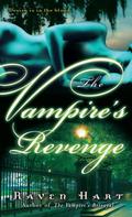 The Vampire's Revenge by Raven Hart