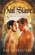 Bad Slave by Kay Berrisford