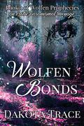 Wolfen Bonds (The Taghte Pack #1) by Dakota Trace
