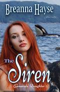 The Siren (The General's Daughter #1) by Breanna Hayse