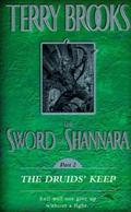 The Sword of Shannara: The Druids' Keep: The Druids' Keep by Terry Brooks