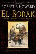 El Borak and Other Desert Adventures by Robert E. Howard
