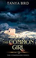 The Common Girl by Tanya Bird