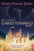 The Chronicles of Chrestomanci, Volume 1 by Diana Wynne Jones