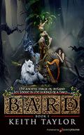 Bard (Bard #1) by Keith John Taylor