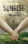 Sunrise (Ashfall #3) by Mike Mullin
