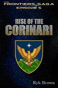 Rise of the Corinari by Ryk Brown