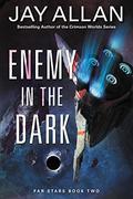 Enemy in the Dark by Jay Allan