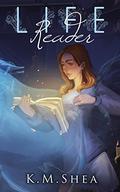 Life Reader by K.M. Shea