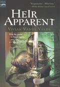 Heir Apparent by Vivian Vande Velde