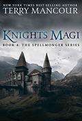 Knights Magi by Terry Mancour