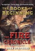 The Fire Chronicle (The Books of Beginning #2) by John Stephens