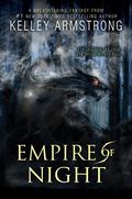 Empire of Night by Kelley Armstrong