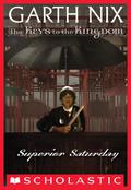 Superior Saturday by Garth Nix