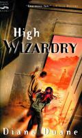 High Wizardry (Young Wizards #3) by Christina Moore