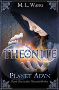 Planet Adyn (Theonite #1) by M.L. Wang