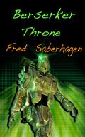 The Berserker Throne by Fred Saberhagen