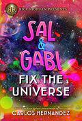 Sal and Gabi Fix the Universe by Carlos Hernandez