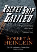 Rocket Ship Galileo by Robert A. Heinlein