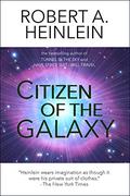 Citizen of the Galaxy by Robert A. Heinlein