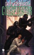 Conspirator by C.J. Cherryh