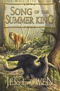 Song of the Summer King (The Summer King Chronicles #1) by Jess E. Owen