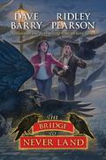 The Bridge to Never Land by Dave Barry, Ridley Pearson