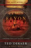Elyon (The Lost Books #6) by Tim Gregory