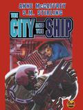 The City and The Ship by Anne McCaffrey, S.M. Stirling
