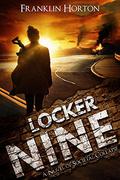 Locker Nine by Franklin Horton