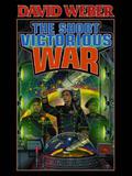 The Short Victorious War by David Weber