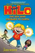 The Boy Who Crashed to Earth (Hilo #1) by Guy Major