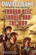 Though Hell Should Bar the Way by David Drake