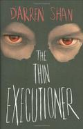 The Thin Executioner by Darren Shan
