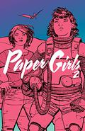 Paper Girls, Vol. 2 by Brian K. Vaughan, Matt Wilson