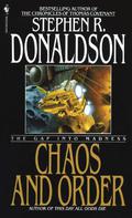 The Gap Into Madness: Chaos and Order by Stephen R. Donaldson