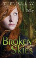 Broken Skies by Theresa Kay