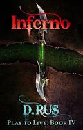 Inferno (Play to Live #4) by D. Rus
