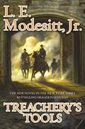 Treachery's Tools by L.E. Modesitt Jr.